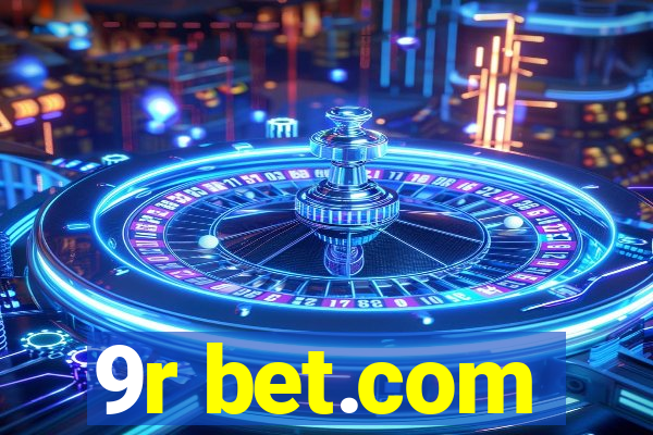 9r bet.com